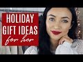 HOLIDAY GIFT IDEAS FOR HER (BEAUTY, FASHION, HOME, ETC!): VLOGMAS #11 | Stephanie Ledda