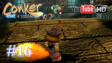 Conker: Live & Reloaded [Xbox] - Part #16 | ★ Walkthrough ★ | TRUE HD QUALITY