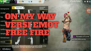 ON MY WAY VERSION EMOT FREE FIRE
