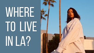 WHERE TO LIVE IN LOS ANGELES? WATCH THIS.