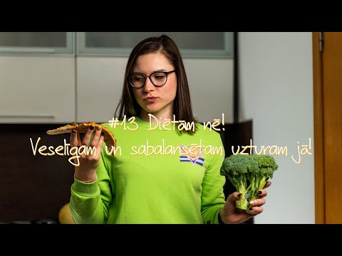 #13 Kā uzsākt sabalansēta uztura dzīvesveidu?