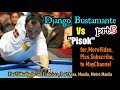 Part 5 Django Bustamante Vs "PISOK" Exhibition Match Prize Money To Be Won 66k R20 @PIER 15,