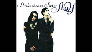 SHAKESPEARE'S SISTER  - STAY HQ