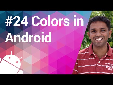Android Tutorial 24 - Red, Blue, Green and Color