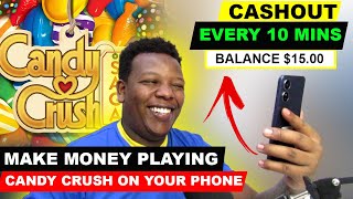 (CASH OUT EVERY 10 MIN)EARN MONEY PLAYING  CANDY CRUSH ON YOUR PHONE | money making app screenshot 3