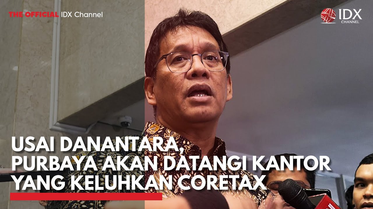 Usai Danantara, Purbaya Akan Datangi Kantor yang Keluhkan Coretax | IDXC UPDATE