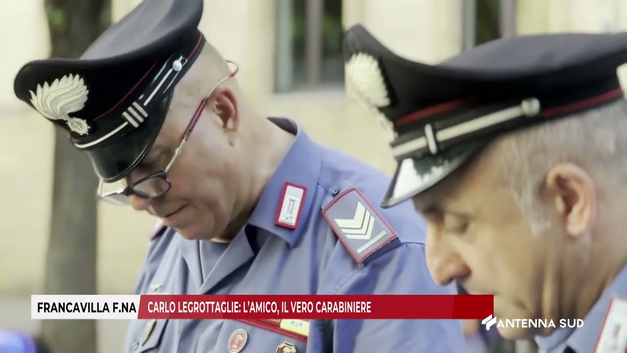 13 GIUGNO 2025   FRANCAVILLA F NA BR   CARLO LEGROTTAGLIE L’AMICO, IL VERO CARABINIERE