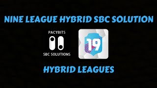 NINE LEAGUE HYBRID SBC Solution!- Hybrid Leagues- FUT 19 PacyBits Pack Opener & Draft screenshot 2