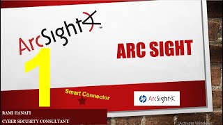 How to configure (Arc-sight) smart connector  Free Online Courses