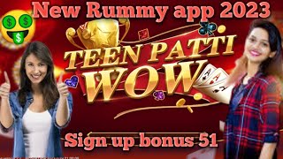 Teen Patti Wow।।New Rummy link।।New Rummy app today।।bonus 51।।New teen Patti app।। screenshot 2