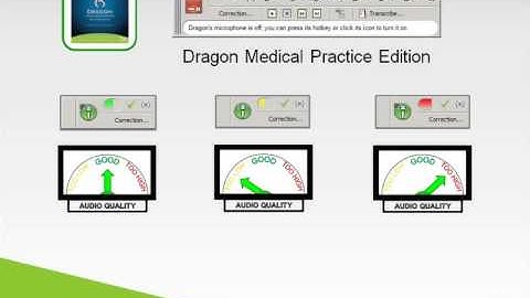Dragon Medical Practice Edition & Audio Quality Alerts