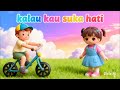 Kalau Kau Suka Hati | Lagu Anak Indonesia Terpopuler 2026