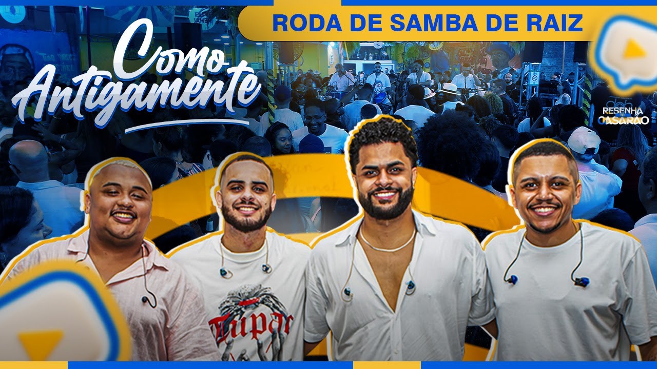 Roda de Samba de Raiz da Resenha Como Antigamente no Casarão do Firmino (Ao Vivo).
