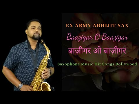 Saxophone Music Hit Songs Bollywood Baazigar O Baazigar Instrumental Song 