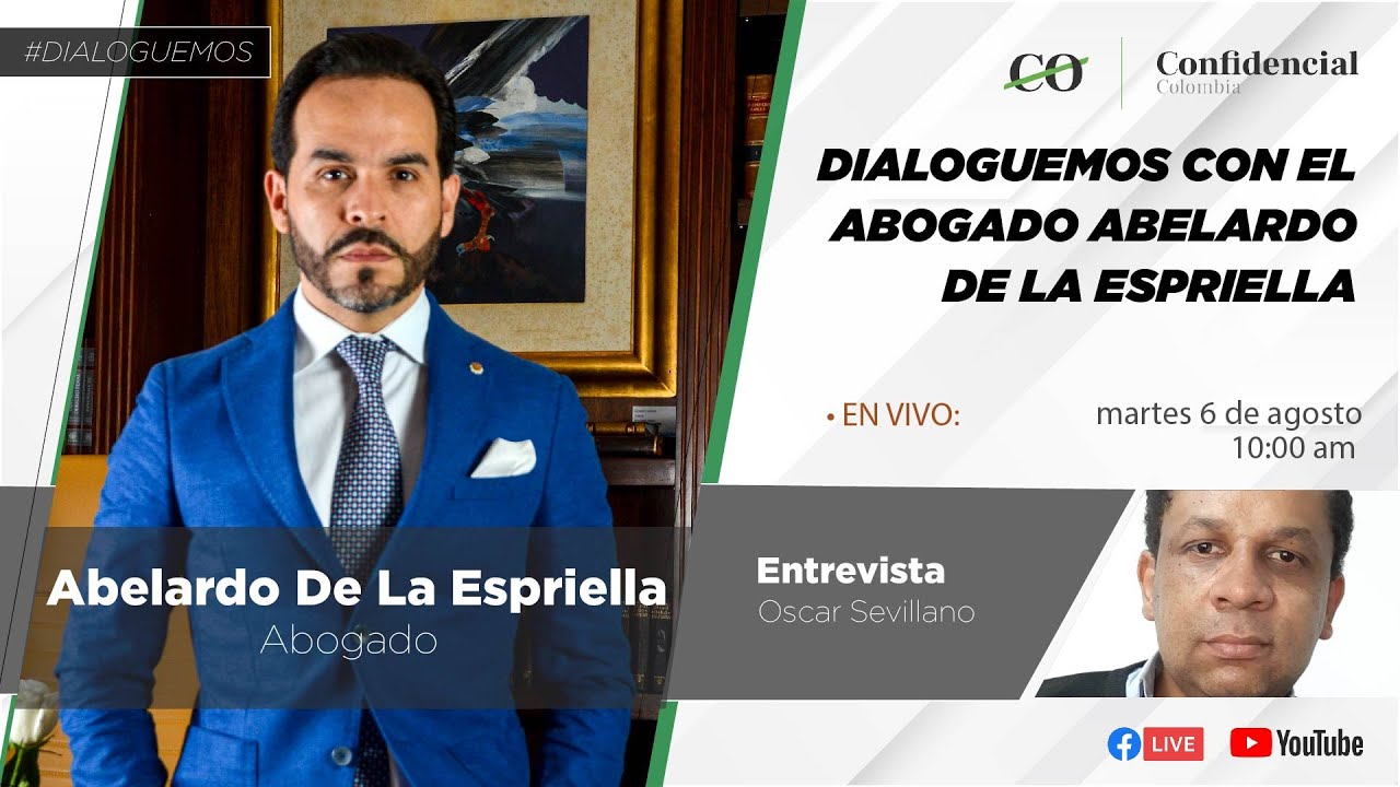 Dialoguemos con Abelardo de la Espriella - YouTube