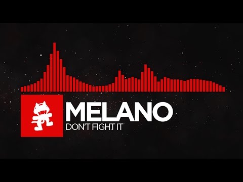 [DnB] - Melano - Don't Fight It [Monstercat Release]