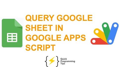Google Apps Script | How To Get Values From A @Google Sheet