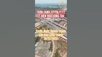 Tuyến T1 T2, CT Biên Hoà - Vũng Tàu, Trước Ngày Khánh Thành Sân Bay Long Giai Đoạn 1.
