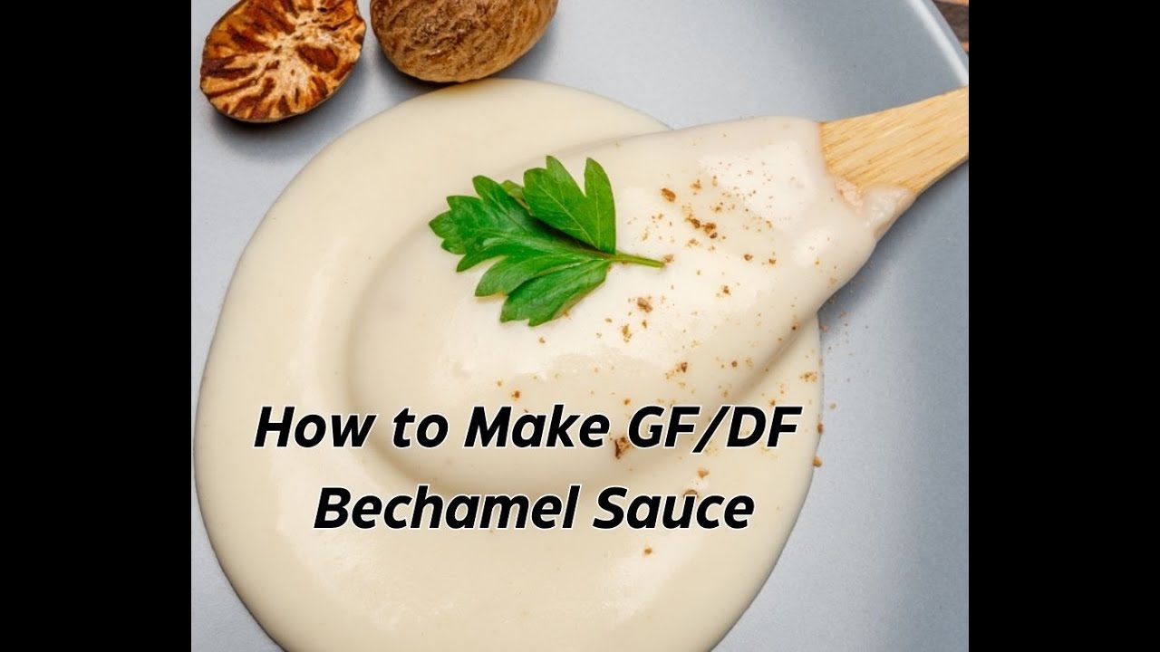 How to Make GlutenFree DairyFree Bechamel Sauce YouTube
