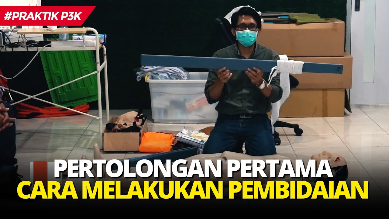 PRAKTIK P3K: Cara Melakukan Pembidaian Pada Korban (6/6)