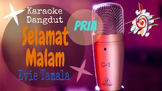 Karaoke Selamat Malam - Evie Tamala Nada Pria (Karaoke Dangdut Lirik Tanpa Vocal)