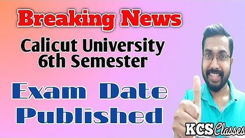 Calicut University 6th Semester Exam Date Published