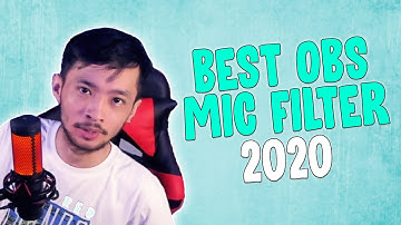 Best OBS MIC Filter Settings 2020