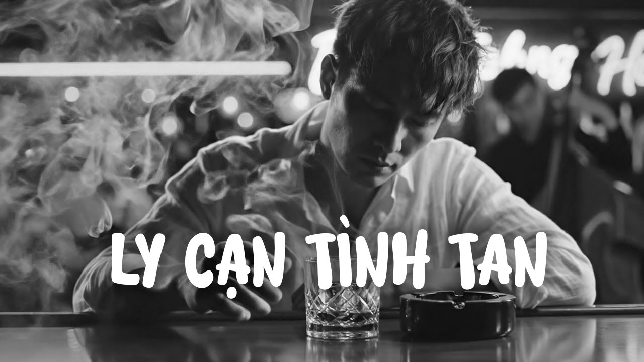 Ly Cạn Tình Tan — Khi Tình Yêu Mãi Đi Xa: Khúc Ca Blues Chậm Buồn Cho Trái Tim & Nỗi Nhớ