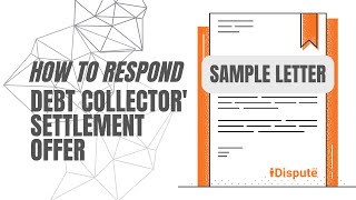 Dispute Debt Collector Settlement Offer | Credit Score Repair