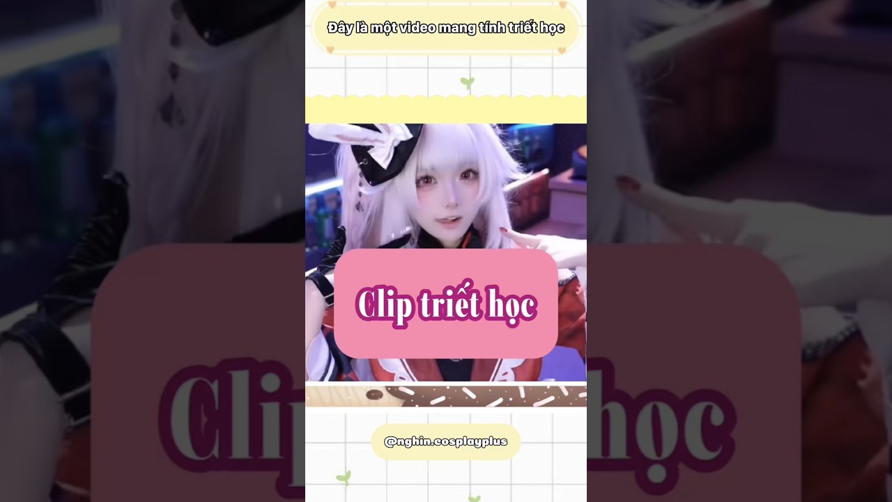 Clip triết học. #cosplay #cosplayer #genshinimpact #haihuoc #sh