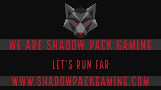 We are Shadow Pack Gaming!