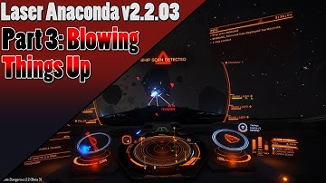 Elite Dangerous - Laser Anaconda v2.2.03 - Part 3 - Taking It to the HazRES