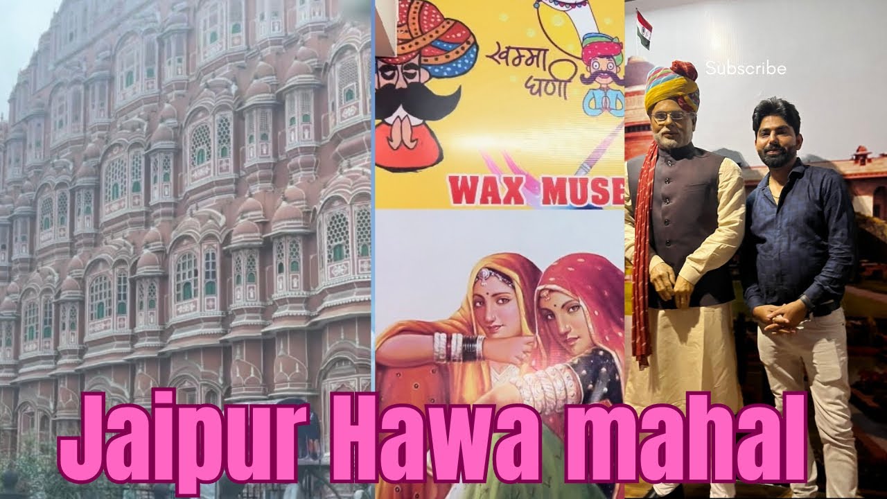 Jaipur Hawamahal, wax museum, bhoot bangla, YouTube