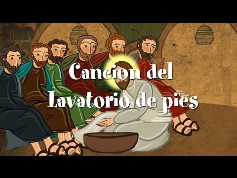 Canción del Lavatorio de Pies - Especial Semana Santa