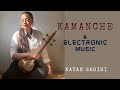 Kamanche  electronic musicdastgahe shurnayan sahihi