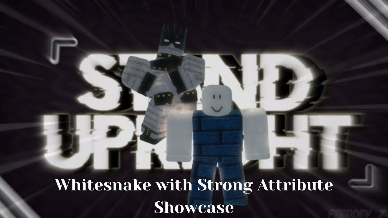 Roblox Stand Upright Whitesnake with Strong Attribute Showcase YouTube