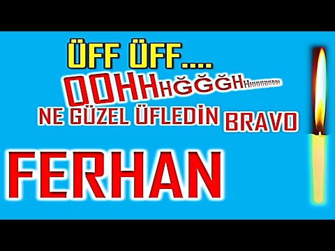 İyi ki Doğdun Ferhan İsme Özel Komik Doğum Günü Şarkısı