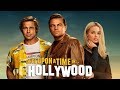 ONCE  UPON A TIME IN  HOLLYWOOD