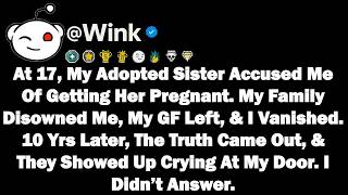 At 17, My Adopted Sister Accused Me Of Getting Her Pregnant. My Family Disowned Me, My GF Left, & I