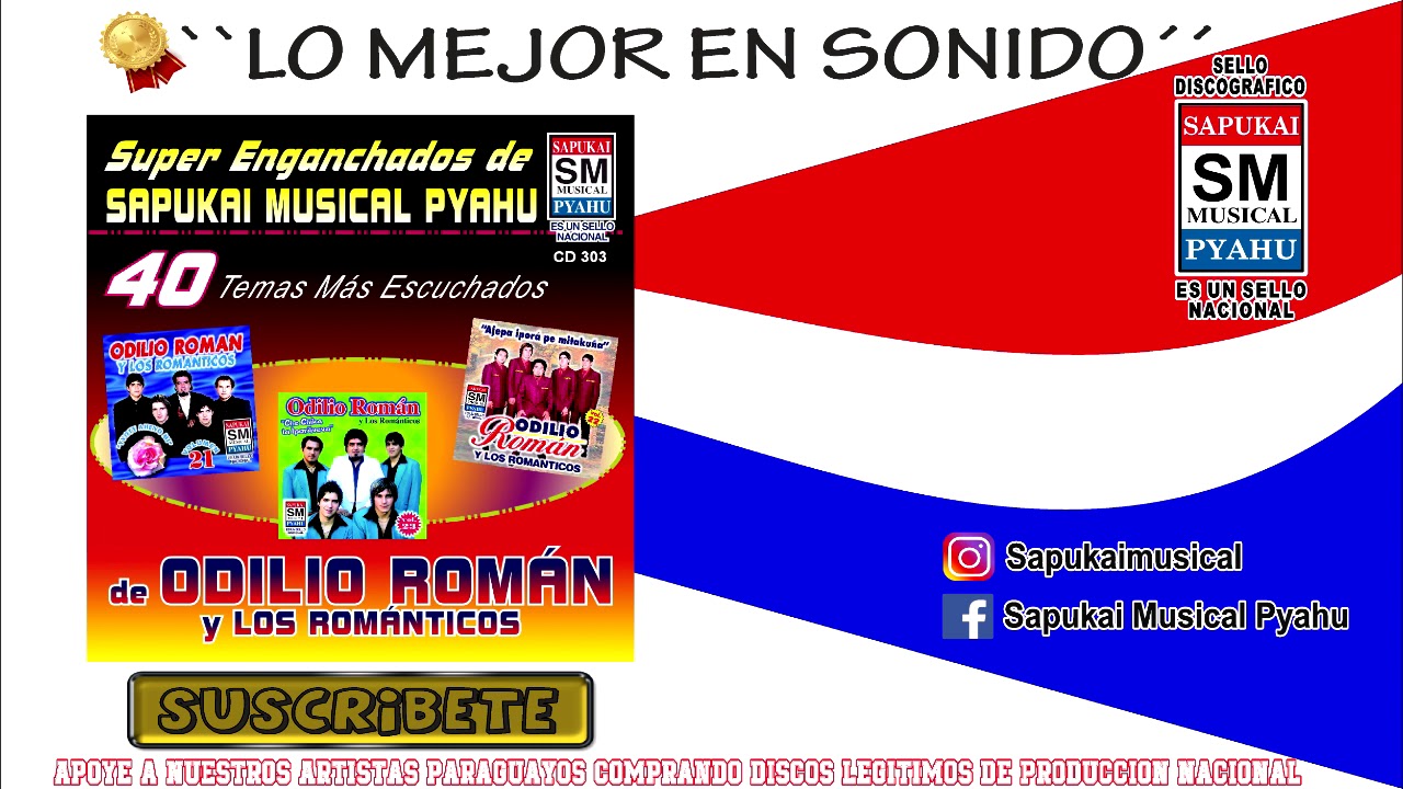 Super enganchado de Sapukai Musical Pyahu - Odilio Roman y los romanticos