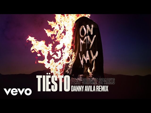 Tiësto - On My Way (Danny Avila Remix) ft. Bright Sparks