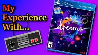 My Experience With...  Dreams (Ps4)