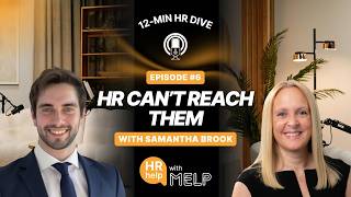 The challenge of reaching frontline employees with Samantha Brook | 12-MIN HR DIVE | E6
