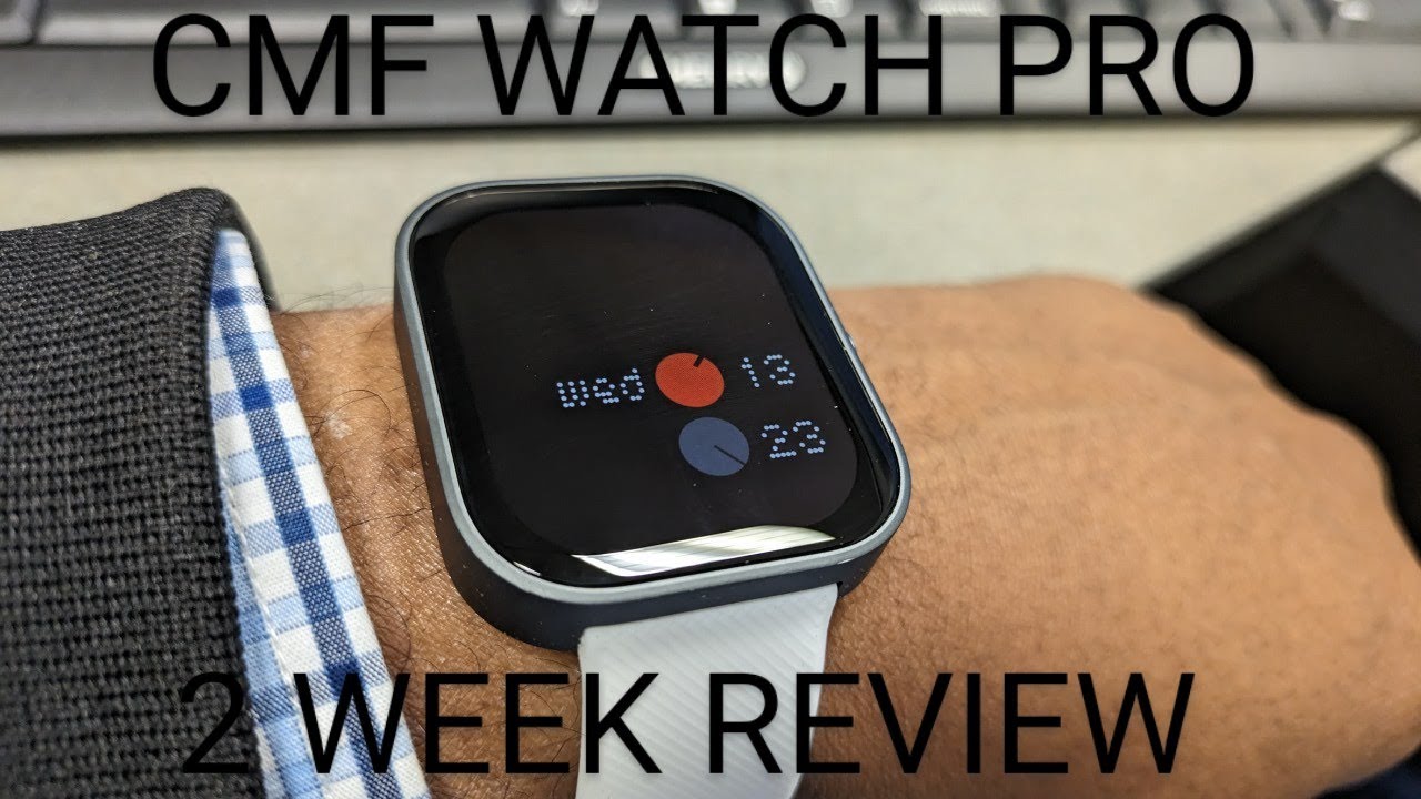 Low-Cost Feature-Packed Smartwatches : CMF Watch Pro