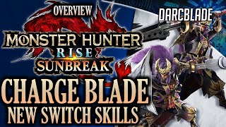 MIXUPS FOR DAYS! NEW CHARGE BLADE SWITCH SKILLS : MONSTER HUNTER RISE SUNBREAK