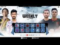 [🔴LIVE] FIRE BORN UNITY INGUILD WEEKLY SERIES GRAND FINAL
