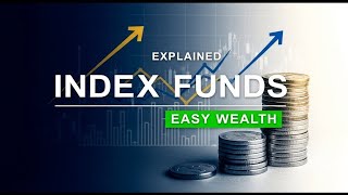 Index Funds Explained: The Easiest Way to Build Wealth