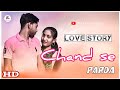 Chanda se parda  romantic love story  2021  rahul production