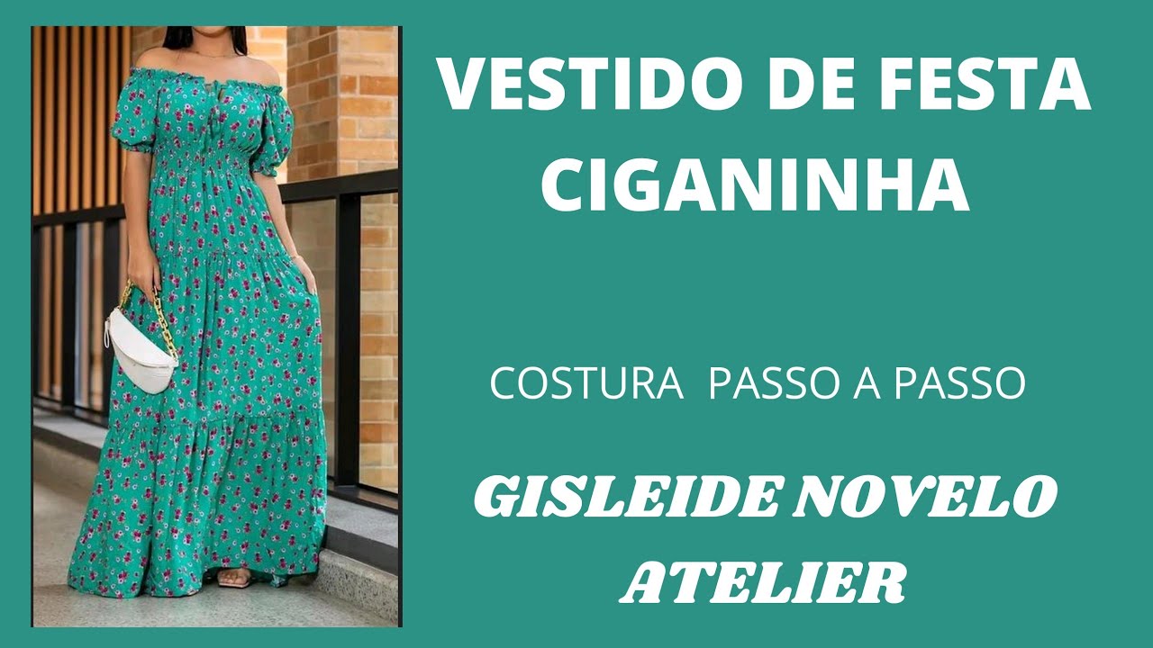 ✅️ DIY Como fazer Vestido de Festa Ciganinha_Costura fácil passo a passo p iniciante Gisleide Novelo