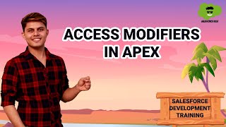 Access Modifiers in APEX | Salesforce Development Course
